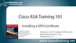 How to Install an ASA VPN SSL Certificate Cisco ASA Training 101 [upl. by Yremrej]