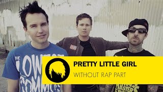 blink182  Pretty Little Girl without rap [upl. by Wendelina]