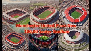 Manchester United Plans New 10000 Seater Stadium [upl. by Hulda]