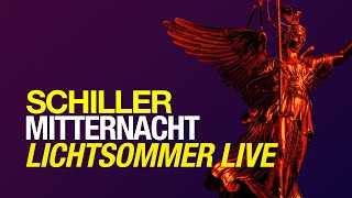 SCHILLER „Mitternacht“ Live  Lichtsommer  From the album „Summer in Berlin“ [upl. by Tnarg340]