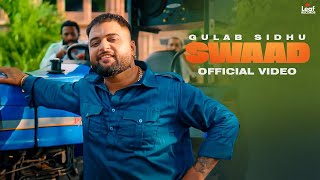 Swaad Official Video Gulab Sidhu  Jang Dhillon  Iris Music  Hitesh Arora  New Punjabi Song [upl. by Sitnerp]