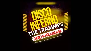 The Trammps  Disco Inferno Fabio Karia Remix [upl. by Monique]