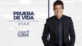 Dante Gebel 568  Prueba de vida [upl. by Lindsey932]