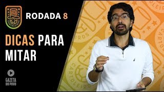 DICAS DO CARTOLA FC 2018  8ª RODADA APOSTAS PARA MITAR [upl. by Nnylireg898]