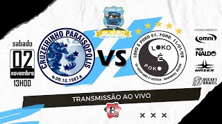 SELETIVA COPA DO BUSÃO  CRUZEIRINHO X LOKO É POKO [upl. by Richer]