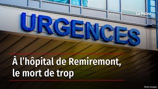 À l’hôpital de Remiremont le mort de trop [upl. by Isiah]