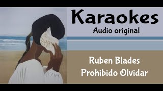 Ruben Blades Prohibido Olvidar Karaoke [upl. by Theressa]