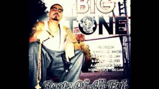 10 Rootz Of All Evil  Big Tone Ft Lil Coner [upl. by Nautna]