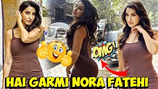 Hai Garmi Nora Fatehi Spotted At Andherinorafatehi [upl. by Hilton76]