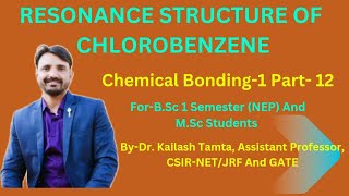 RESONANCE STRUCTURE OF CHLOROBENZENE  CHEMICAL BONDING  For BSc 1 st Semester NEP And MSc [upl. by Carolan]