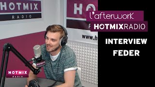 Feder en interview sur Hotmixradio [upl. by Correna]