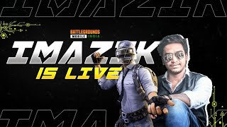 BGMI  Live with iMaZik GyRo [upl. by Attevroc]