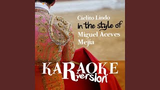 Cielito Lindo In the Style of Miguel Aceves Mejía Karaoke Version [upl. by Reste]