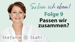 Stefanie Stahl 9  Passen wir zusammen  So bin ich eben Podcast [upl. by Carin]