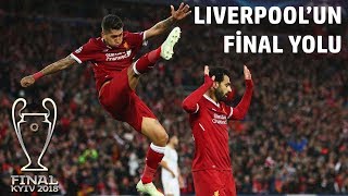 Liverpoolun UEFA Şampiyonlar Ligi Final Yolu [upl. by Surovy173]