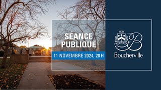 Séance publique de la Ville de Boucherville du 11 novembre 2024 [upl. by Sevein890]