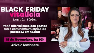 Black Friday Vitalícia  Beatriz 1811 [upl. by Pesek]