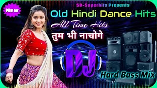 All Time Hit DJ Songs  Old Hindi DJ Songs  Hard Bass  Dance Party Mix SBSuperbits [upl. by Darleen100]