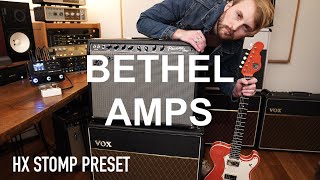 BETHEL AMPS HX STOMP PRESET  David Hislop BETHEL MUSIC official preset amp tutorial AC30 amp PROSONIC [upl. by Menis]