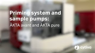 ÄKTA™ tutorial series Priming system and sample pumps for ÄKTApure and ÄKTAavant [upl. by Perlman]