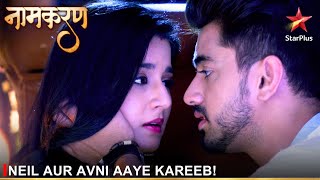 Naamkaran  नामकरण  Neil aur Avni aaye kareeb [upl. by Samira308]