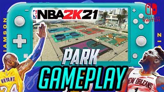 Nba 2k21 Nintendo Switch Park Gameplay [upl. by Meadow]