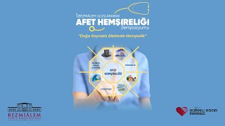 1 Bezmiâlem Uluslararası Afet Hemşireliği Sempozyumu [upl. by Oniluap]