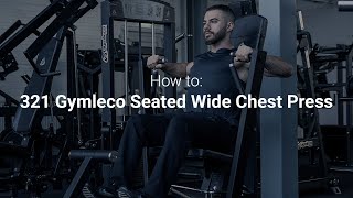 HOW TO USE GYM MACHINES Seated Wide Chest Press [upl. by Maynord]