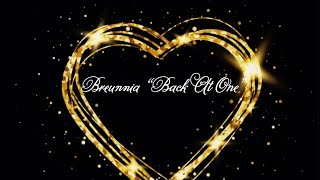 Breunnia “Back At One” BreMix [upl. by Neom258]