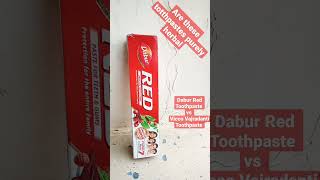 Dabur Red vs vicco vajradanti toothpaste Are they purely herbaltoothpaste [upl. by Yasu]