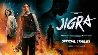 Jigra Trailer  Jigra Release Date  Jigra Movie Release Date  Jigra Movie Update  Jigra Teaser [upl. by Ettesel]