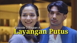 Layangan putus Episode 3 Bagian A  Alur cerita film layangan putus episode 3A [upl. by Eenobe94]