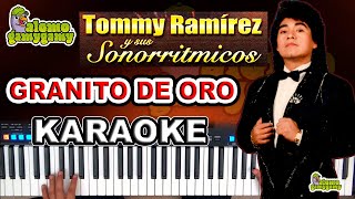 Granito De Oro Tommy Ramírez  KARAOKE [upl. by Ofelia497]