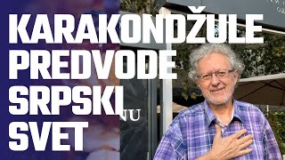 Velimir Abramović KARAKONDŽULE PREDVODE SRPSKI SVET [upl. by Ggerk]