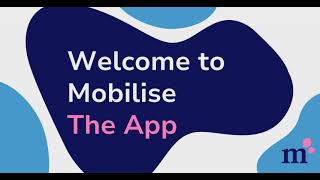 How to use the Mobilise App [upl. by Ojyllek]