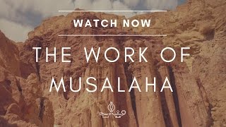 The Work of Musalaha [upl. by Idoj819]