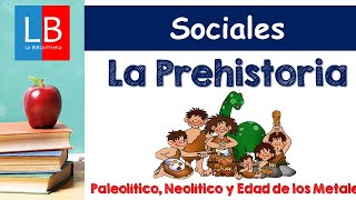 La PREHISTORIA para niños Paleolítico Neolítico y Edad de los Metales ✔👩‍🏫 PRIMARIA [upl. by Derward279]