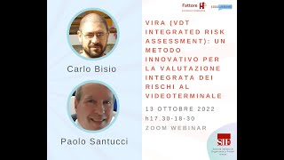 Carlo Bisio e Paolo Santucci  VIRA VDT integrated risk assestment Ergoiwebinar 13102022 [upl. by Tripp5]