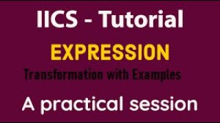 IICS Example 20 Expression Transformation Salary increment GT 10000  10 else 20 [upl. by Arlette]