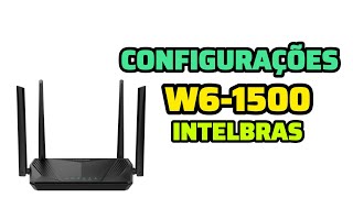 Configurações do ROTEADOR W61500 da INTELBRAS [upl. by Wickman3]