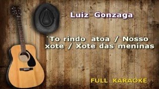 Karaoke Luiz Gonzaga To rindo atoa  Nosso xote  xote das meninas [upl. by Booma]