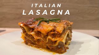 Authentic Italian Lasagna Recipe A StepbyStep Guide to the Perfect Layers of Flavor [upl. by Hercules]