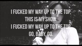 Lana Del Rey  Fucked My Way Up To The Top Lyrics [upl. by Steddman]