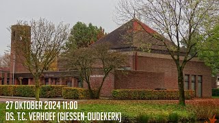 27102024  Ochtenddienst 1100  Goede Herderkerk  ds TC Verhoef GiessenOudekerk [upl. by Ymmac]