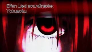 Elfen Lied Soundtrack Yokusoku [upl. by Marius]