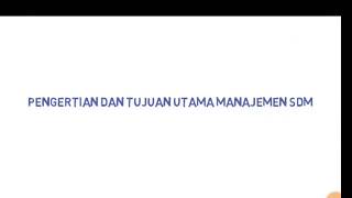 Pengertian dan tujuan utama Manajemen SDM [upl. by Aidua]