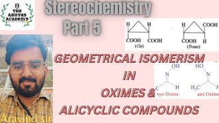 Stereochemistry Part 5  Geometrical isomerism in oximes amp alicyclic compounds  NEP  BSc 1st sem [upl. by Etolas360]