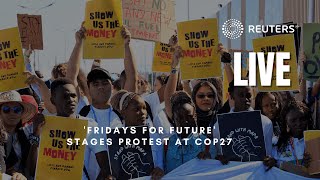 LIVE Fridays for Future stages protest at COP27 [upl. by Osswald]