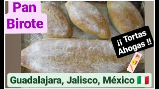 🥖 Pan Birote de Guadalajara Jalisco 🇮🇹  ¡¡ PARA TORTA AHOGADA  🥙   CHEF ADOLFO ALDOJUER [upl. by Arretak848]