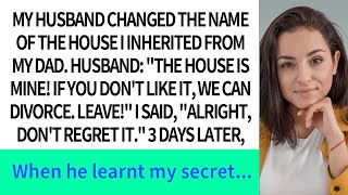 My husband unilaterally changed the title of the house I inherited from my father As a result [upl. by Iroak467]